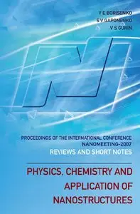 Physics, Chemistry and Application of Nanostructures (repost)