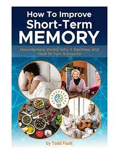 How To Improve Short-Term Memory
