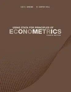 Using Stata for Principles of Econometrics, 4th Edition (repost)