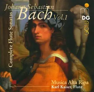 Karl Kaiser, Musica Alta Ripa - J.S. Bach: Complete Flute Sonatas (1999)