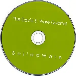 David S. Ware Quartet - Balladware (1999) {THI 571732}