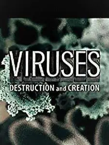 CuriosityStream - Viruses: Destruction and Creation (2016)