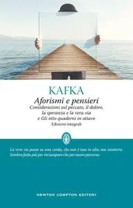 Franz Kafka - Aforismi e pensieri