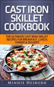 Cast Iron Skillet Cookbook