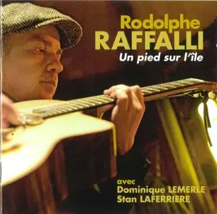 Rodolphe Raffalli - Un Pied Sur L'ile (2010)