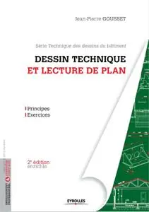 Jean-Pierre Gousset, "Dessin technique et lecture de plan"