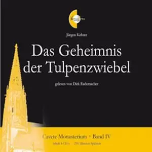 Cavete Monasterium 4 - Jurgen Kehrer - Das Geheimnis der Tulpenzwiebel