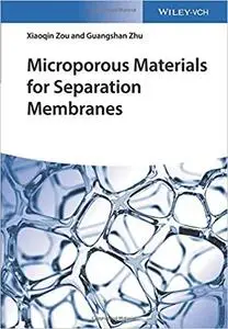 Microporous Materials for Separation Membranes