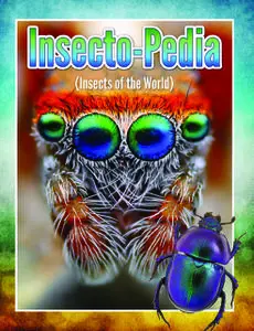 «Insecto-Pedia (Insects Of The World)» by Speedy Publishing