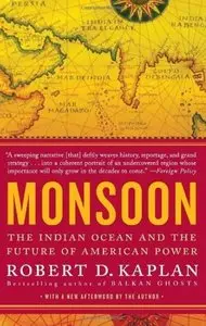Monsoon: The Indian Ocean and the Future of American Power [Repost]