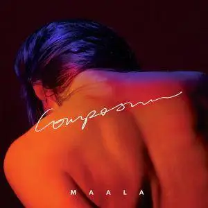 Maala - Composure (2016)