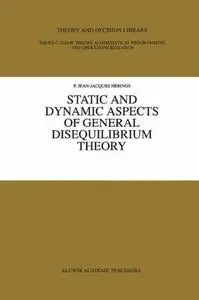 Static and Dynamic Aspects of General Disequilibrium Theory