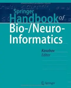 Springer Handbook of Bio-/Neuro-Informatics