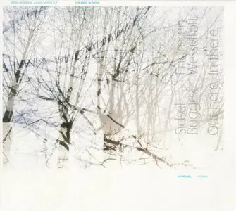 Sidsel Endresen & Bugge Wesseltoft - Out Here In There (2002) {PROPER}