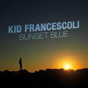 Kid Francescoli - Sunset Blue (2023)