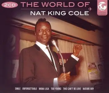 Nat King Cole - The World of Nat King Cole (2CD) (2007) [Repost]