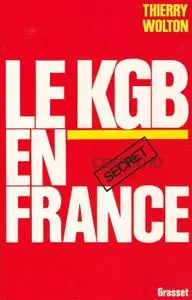 Thierry Wolton, "Le KGB en France"