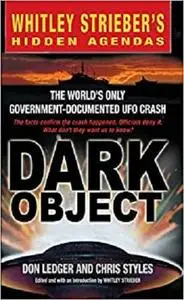 Dark Object: The World's Only Government-Documented UFO Crash