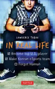 «In Real Life» by Lawrence Tabak