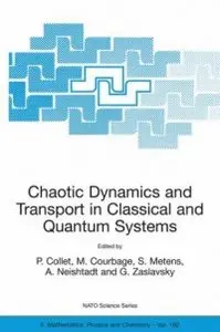 Pierre Collet, M. Courbage, Chaotic Dynamics and Transport in Classical and Quantum Systems (Repost)