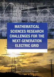 "Mathematical Sciences Research Challenges for the Next-Generation Electric Grid" by Michelle Schwalbe, Rap