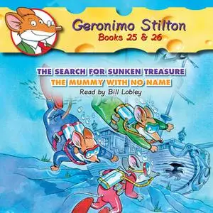 «The Search for Sunken Treasure & The Mummy with No Name» by Geronimo Stilton