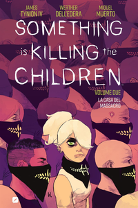 Something Is Killing The Children - Volume 2 - La Casa Del Massacro