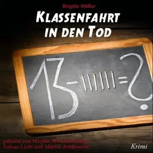 Brigitte Müller - Klassenfahrt in den Tod