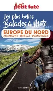 Balades à Moto Europe du Nord 2023-2024 Petit Futé - Dominique Auzias, Jean-Paul Labourdette