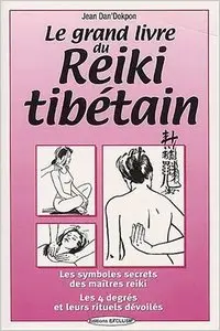 Le Grand Livre du Reiki tibetain