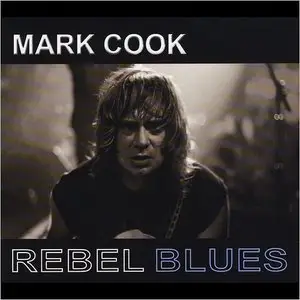 Mark Cook - Rebel Blues (2015)