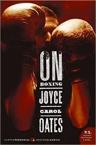 Joyce Carol Oates - On Boxing