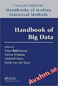 Handbook of Big Data (Chapman & Hall/CRC Handbooks of Modern Statistical Methods)