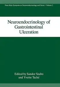 Neuroendocrinology of Gastrointestinal Ulceration