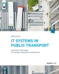 «IT Systems in Public Transport» by Gero Scholz