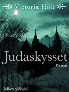 «Judaskysset» by Victoria Holt