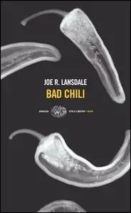Joe R. Lansdale - Bad Chili