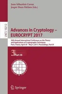Advances in Cryptology - EUROCRYPT 2017