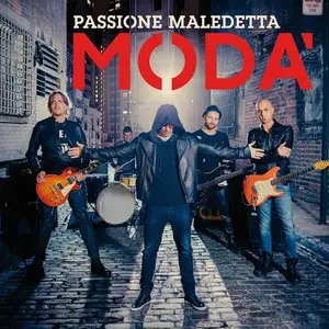  Modà - Passione maledetta (2015)