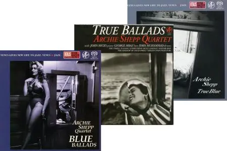 Archie Shepp Quartet: Blue Ballads `96 + True Ballads `97 + True Blue 2000
