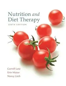 Nutrition and Diet Therapy, 6 Edition (Repost)