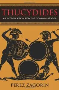 Thucydides: An Introduction for the Common Reader (Repost)