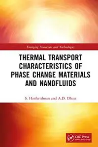 Thermal Transport Characteristics of Phase Change Materials and Nanofluids