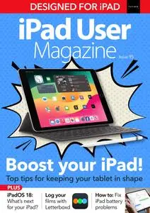 iPad User Magazine - Issue 95 - 19 February 2024