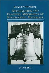 Deformation and Fracture Mechanics of Engineering Materials (Repost)