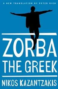 «Zorba the Greek» by Nikos Kazantzakis