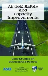 Airfield Safety and Capacity Improvements: Case Studies on Successful Projects (Repost)