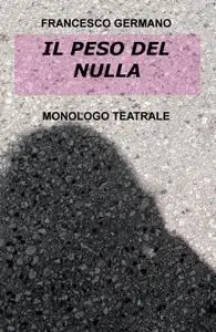 IL PESO DEL NULLA