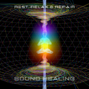 Rest, Relax & Repair - Sound Healing - Autonomic Nervous System Balance: Sacred Earth Sound Balancing Therapy [Audiobook]