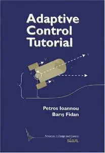 Adaptive Control Tutorial (repost)